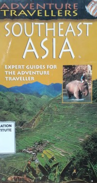 Image of Adventures Travellers : Southeast Asia Expert Guides for Guides for the Adventure Traveller